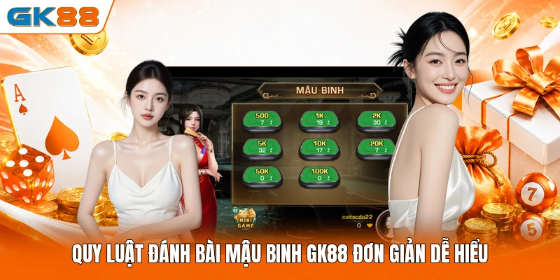 Quy luật đánh bài Mậu Binh GK88 đơn giản dễ hiểu